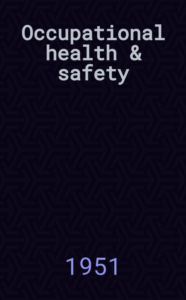 Occupational health & safety : The international journal of occupational health & safety formerly Industrial medicine & surgery. Vol.20, № 7