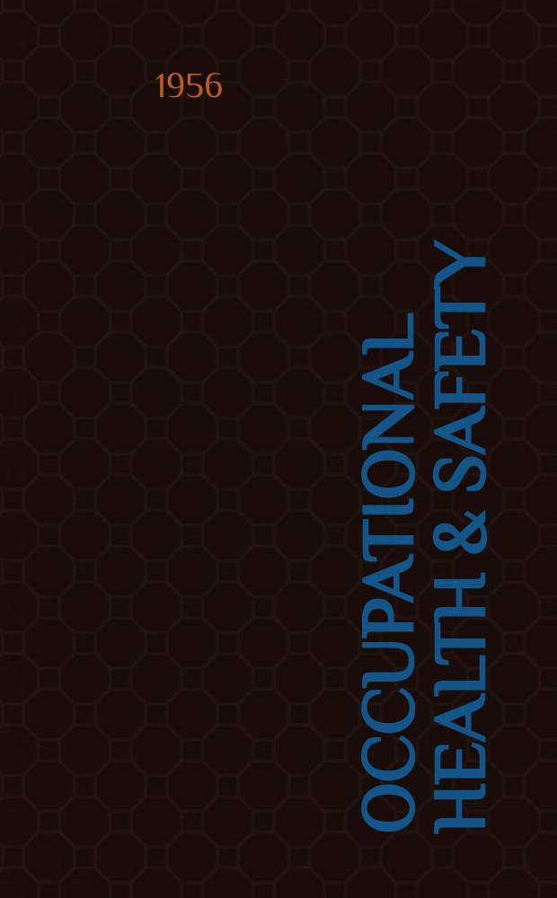 Occupational health & safety : The international journal of occupational health & safety formerly Industrial medicine & surgery. Vol.25, № 5