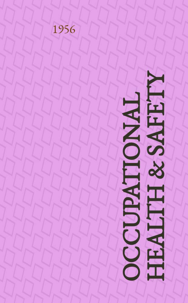 Occupational health & safety : The international journal of occupational health & safety formerly Industrial medicine & surgery. Vol.25, № 8