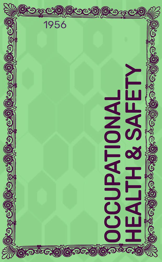 Occupational health & safety : The international journal of occupational health & safety formerly Industrial medicine & surgery. Vol.25, № 10