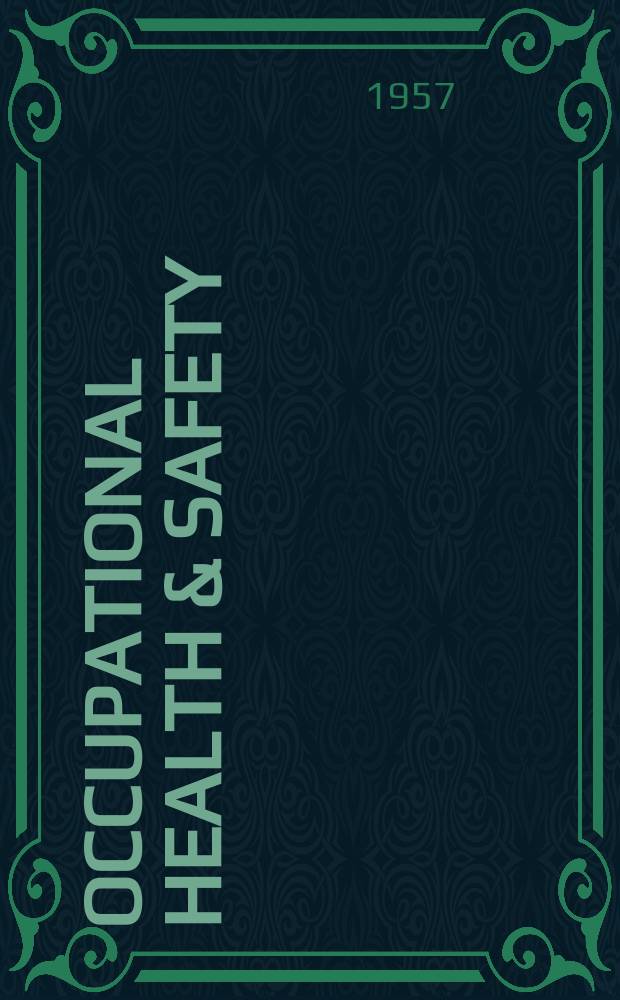 Occupational health & safety : The international journal of occupational health & safety formerly Industrial medicine & surgery. Vol.26, № 5