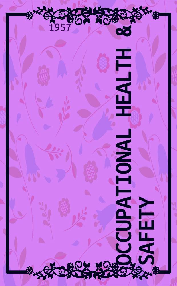 Occupational health & safety : The international journal of occupational health & safety formerly Industrial medicine & surgery. Vol.26, № 8