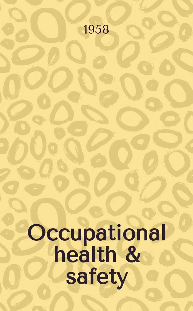 Occupational health & safety : The international journal of occupational health & safety formerly Industrial medicine & surgery. Vol.27, № 6