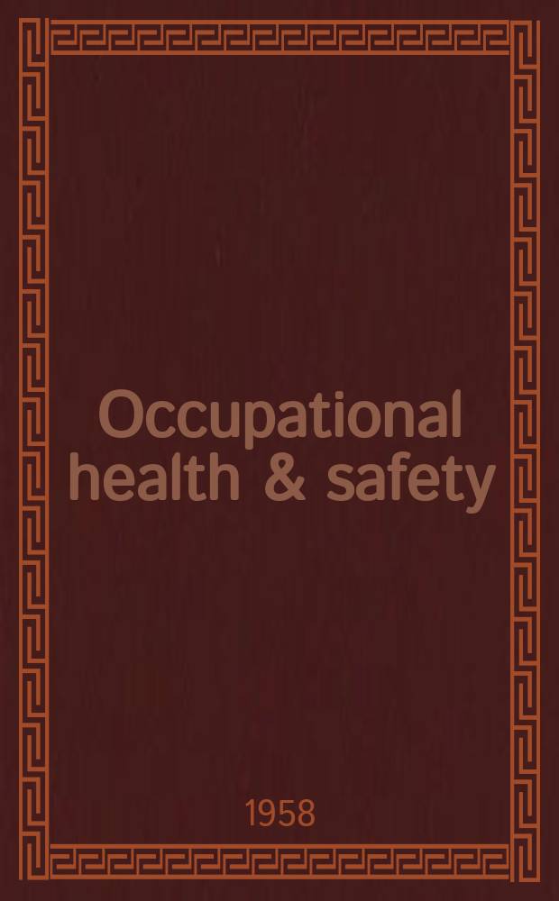 Occupational health & safety : The international journal of occupational health & safety formerly Industrial medicine & surgery. Vol.27, № 9