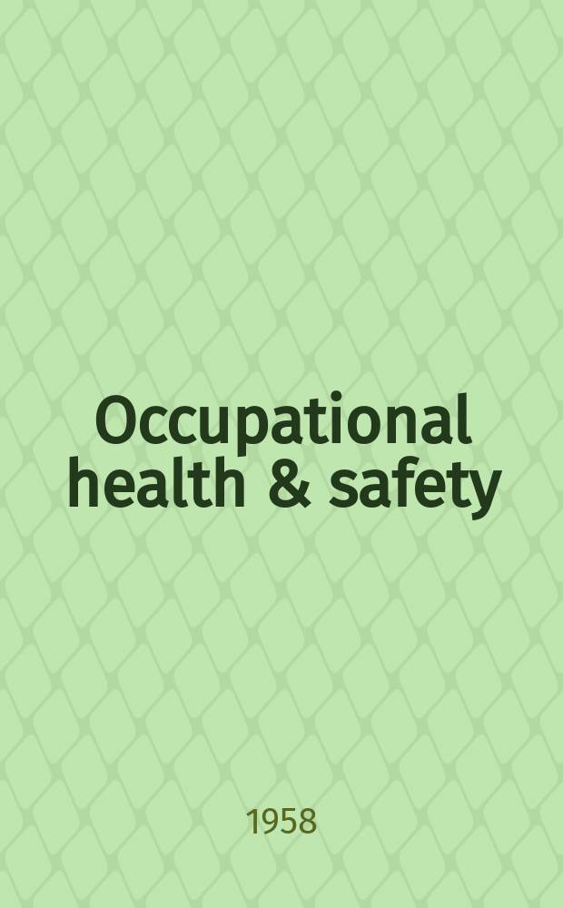 Occupational health & safety : The international journal of occupational health & safety formerly Industrial medicine & surgery. Vol.27, № 10
