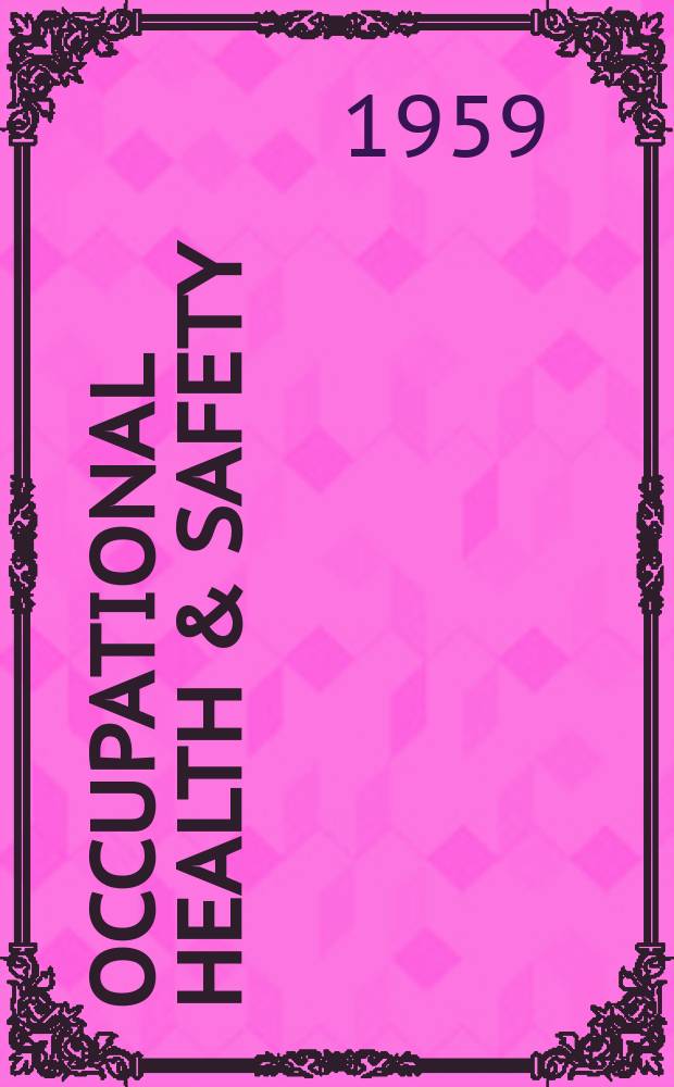 Occupational health & safety : The international journal of occupational health & safety formerly Industrial medicine & surgery. Vol.28, № 7