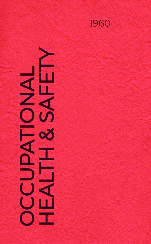 Occupational health & safety : The international journal of occupational health & safety formerly Industrial medicine & surgery. Vol.29, № 11