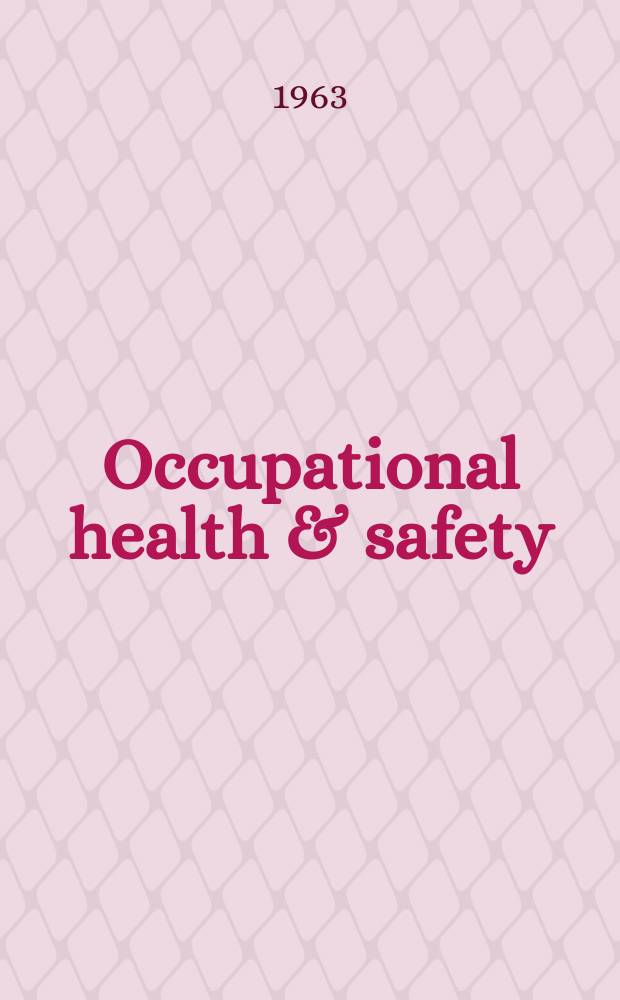 Occupational health & safety : The international journal of occupational health & safety formerly Industrial medicine & surgery. Vol.32, № 4