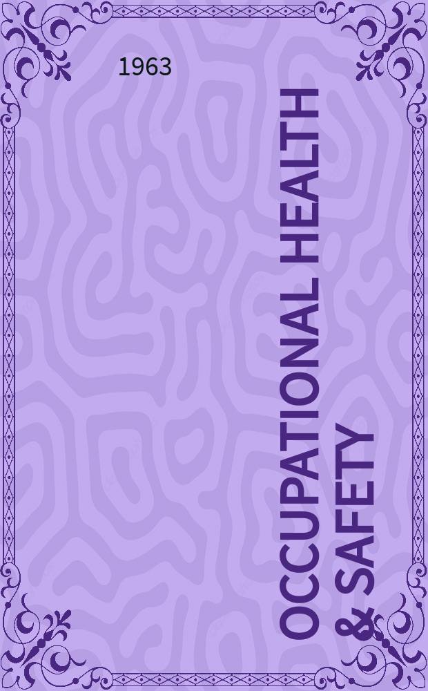 Occupational health & safety : The international journal of occupational health & safety formerly Industrial medicine & surgery. Vol.32, № 6