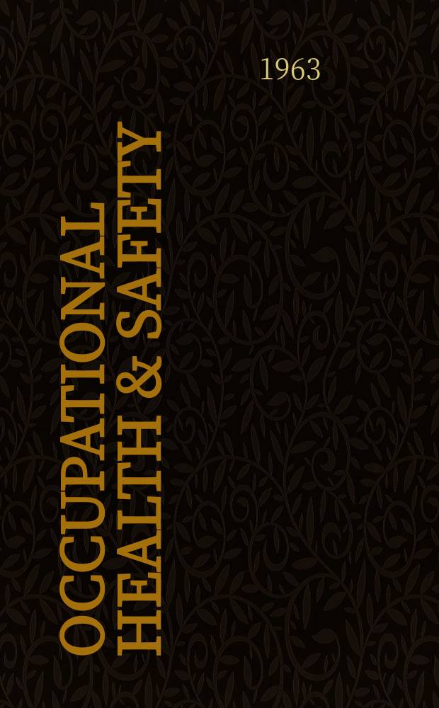 Occupational health & safety : The international journal of occupational health & safety formerly Industrial medicine & surgery. Vol.32, № 9
