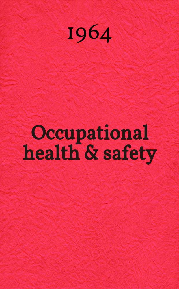 Occupational health & safety : The international journal of occupational health & safety formerly Industrial medicine & surgery. Vol.33, № 5