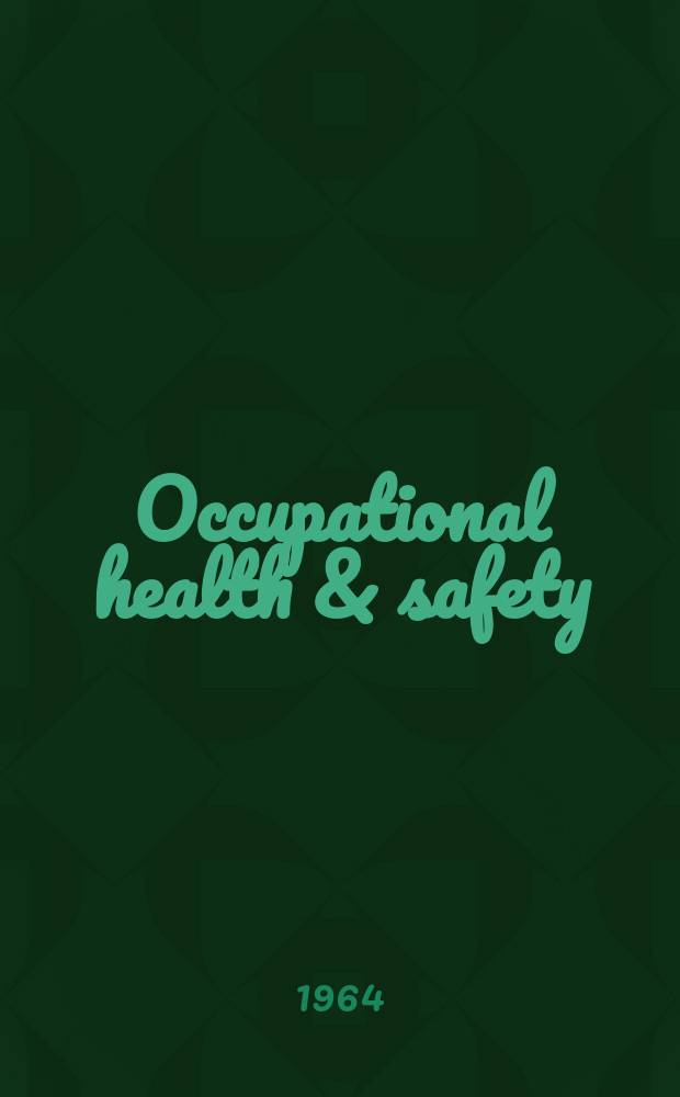 Occupational health & safety : The international journal of occupational health & safety formerly Industrial medicine & surgery. Vol.33, № 8