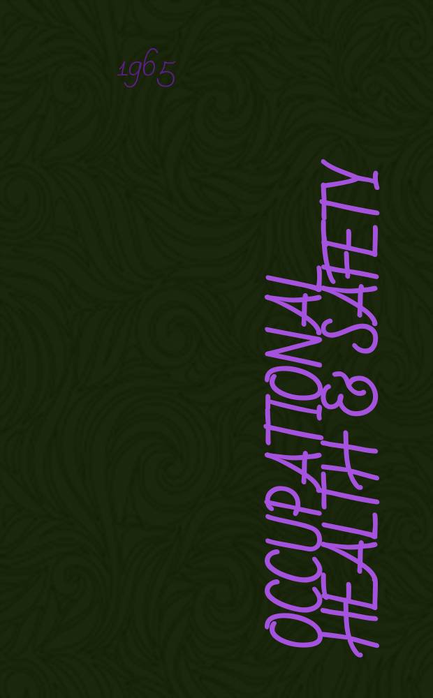 Occupational health & safety : The international journal of occupational health & safety formerly Industrial medicine & surgery. Vol.34, № 8
