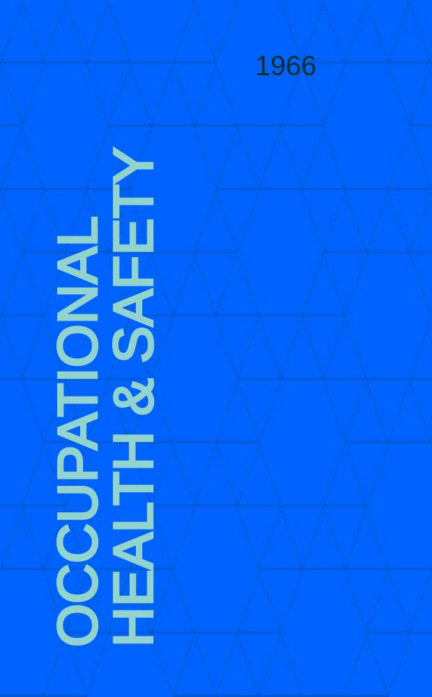 Occupational health & safety : The international journal of occupational health & safety formerly Industrial medicine & surgery. Vol.35, № 10