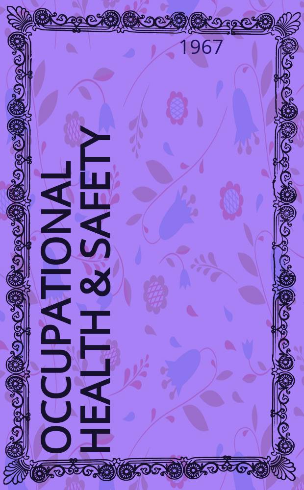 Occupational health & safety : The international journal of occupational health & safety formerly Industrial medicine & surgery. Vol.36, № 12