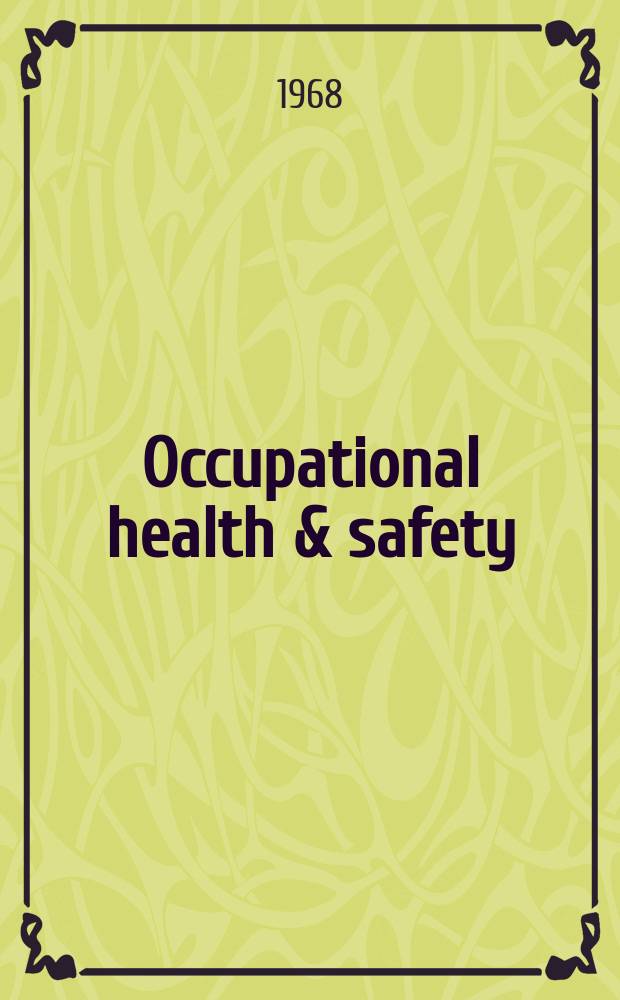 Occupational health & safety : The international journal of occupational health & safety formerly Industrial medicine & surgery. Vol.37, № 9