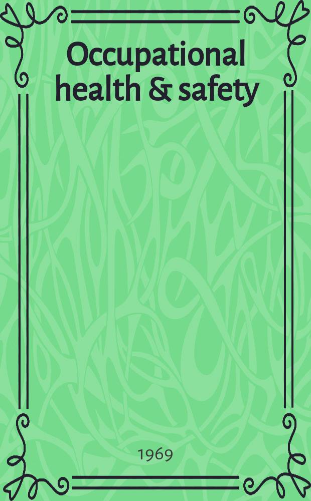 Occupational health & safety : The international journal of occupational health & safety formerly Industrial medicine & surgery. Vol.38, № 3