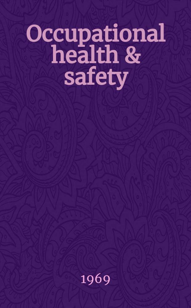 Occupational health & safety : The international journal of occupational health & safety formerly Industrial medicine & surgery. Vol.38, № 11