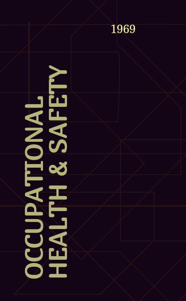 Occupational health & safety : The international journal of occupational health & safety formerly Industrial medicine & surgery. Vol.38, № 12
