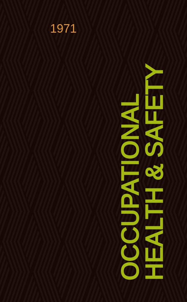Occupational health & safety : The international journal of occupational health & safety formerly Industrial medicine & surgery. Vol.40, № 9