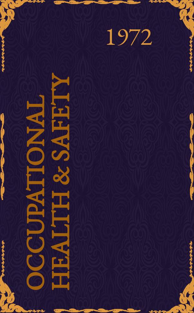 Occupational health & safety : The international journal of occupational health & safety formerly Industrial medicine & surgery. Vol.41, № 1