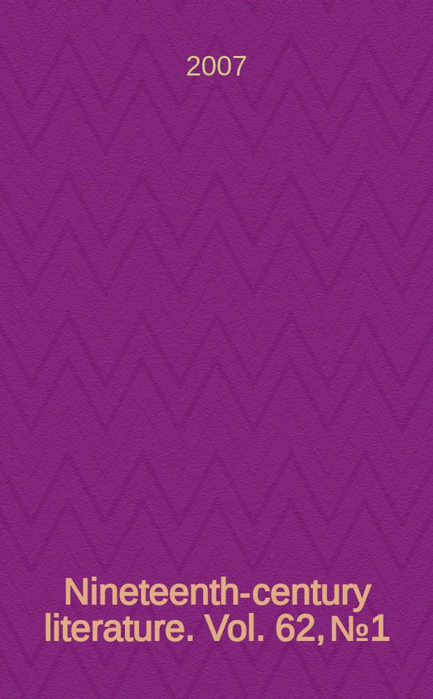 Nineteenth-century literature. Vol. 62, № 1