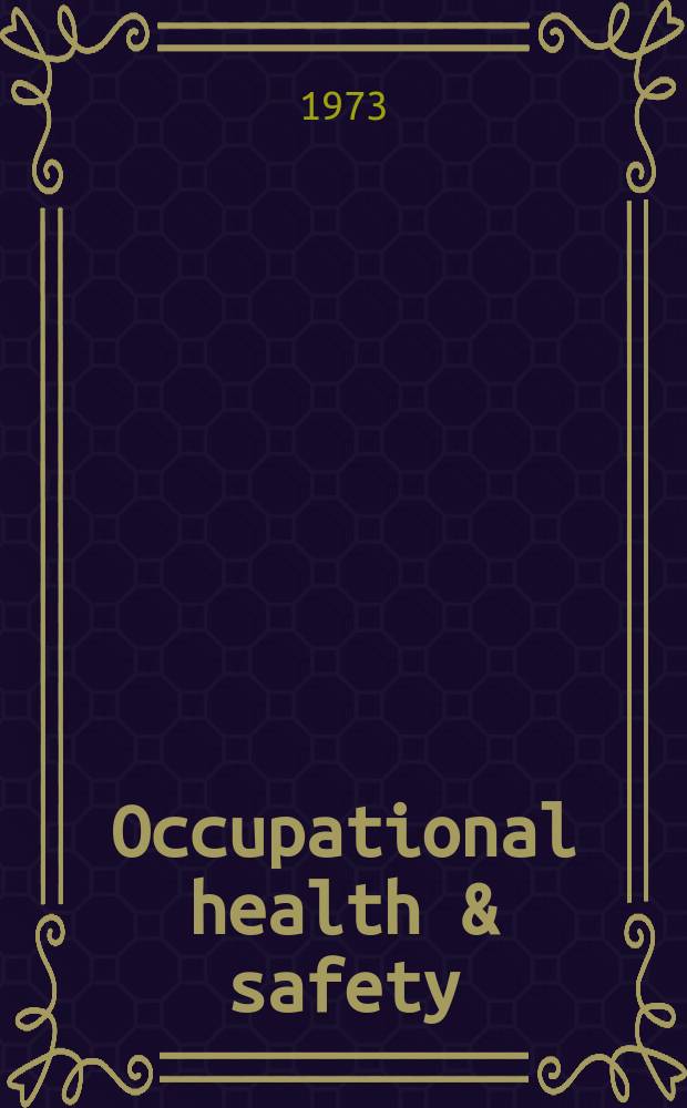 Occupational health & safety : The international journal of occupational health & safety formerly Industrial medicine & surgery. Vol.42, № 3