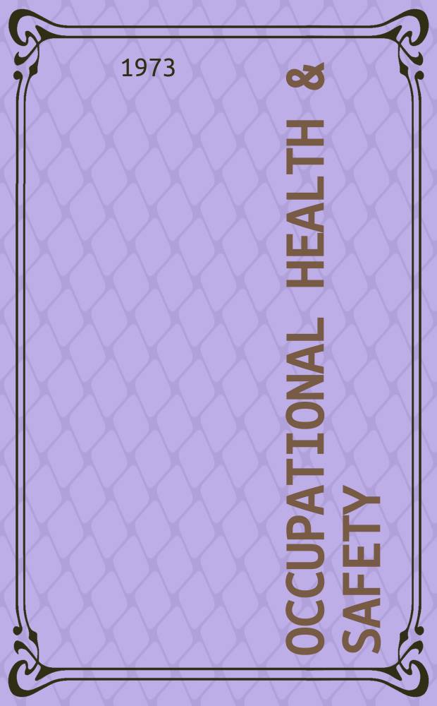 Occupational health & safety : The international journal of occupational health & safety formerly Industrial medicine & surgery. Vol.42, № 4