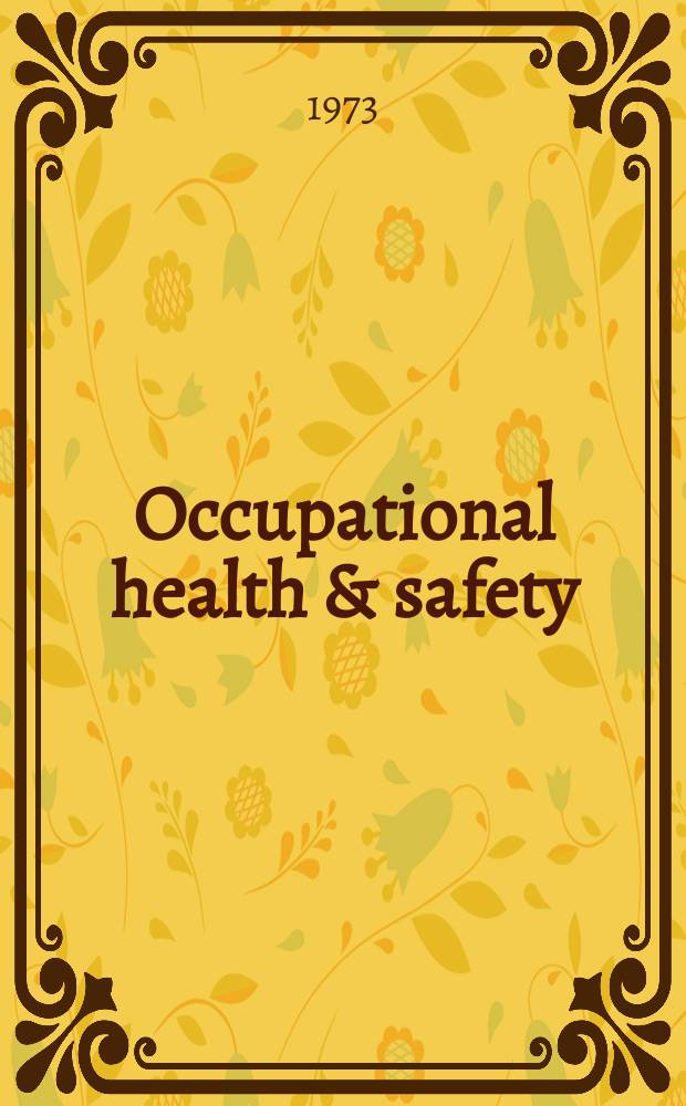 Occupational health & safety : The international journal of occupational health & safety formerly Industrial medicine & surgery. Vol.42, № 5