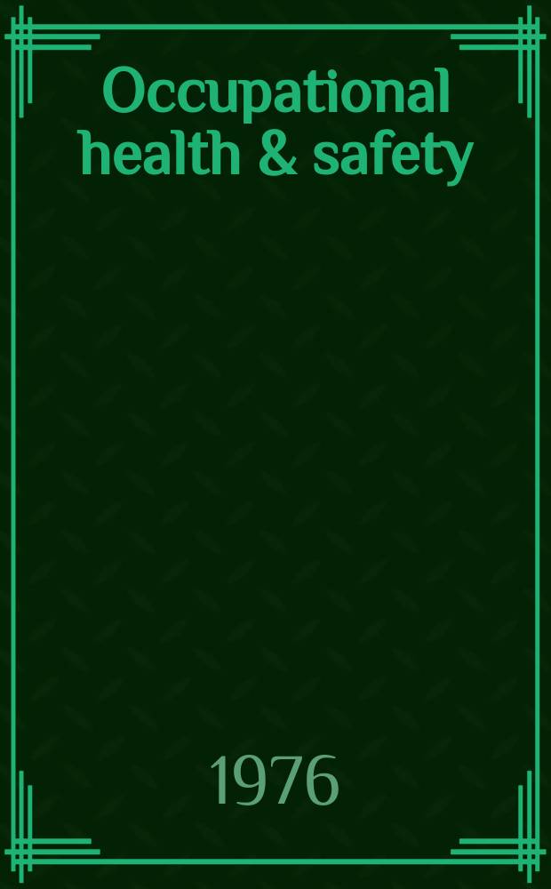 Occupational health & safety : The international journal of occupational health & safety formerly Industrial medicine & surgery. Vol.45, № 2