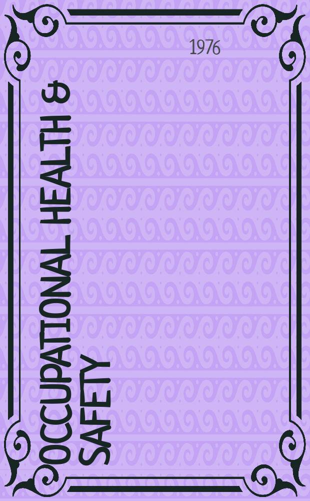 Occupational health & safety : The international journal of occupational health & safety formerly Industrial medicine & surgery. Vol.45, № 5
