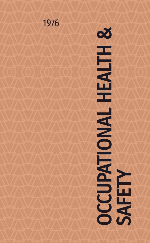 Occupational health & safety : The international journal of occupational health & safety formerly Industrial medicine & surgery. Vol.45, № 6
