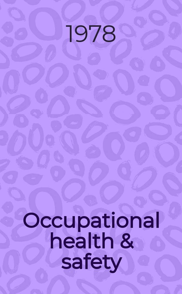 Occupational health & safety : The international journal of occupational health & safety formerly Industrial medicine & surgery. Vol.47, № 6
