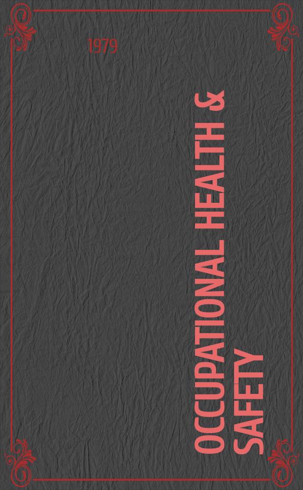 Occupational health & safety : The international journal of occupational health & safety formerly Industrial medicine & surgery. Vol.48, № 4