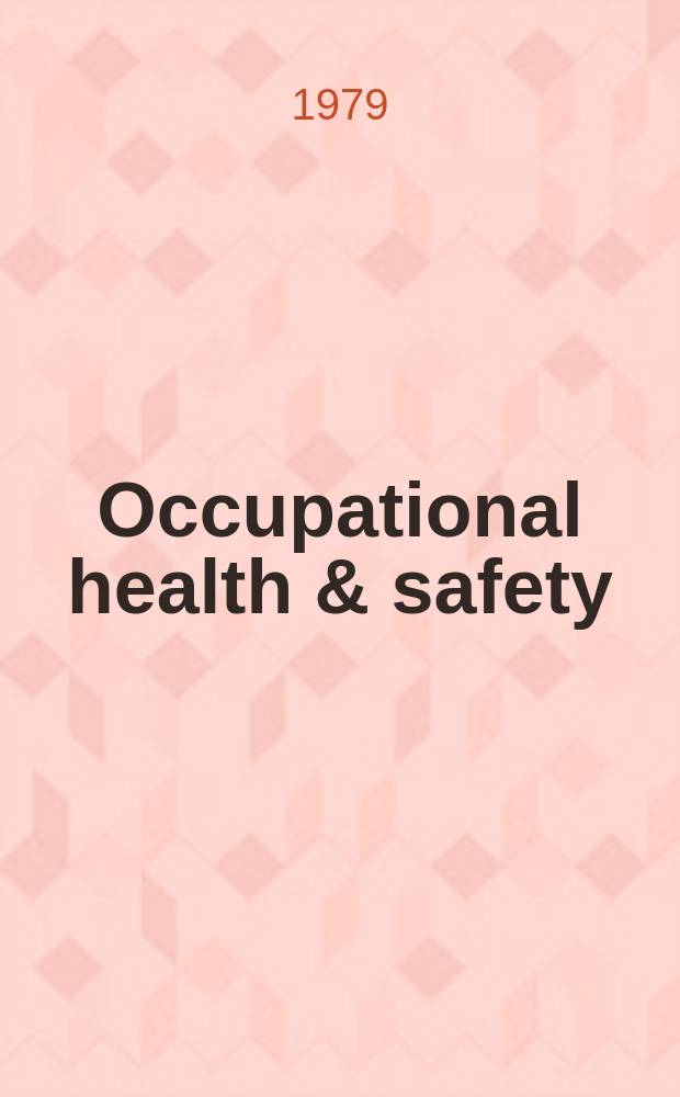 Occupational health & safety : The international journal of occupational health & safety formerly Industrial medicine & surgery. Vol.48, № 6