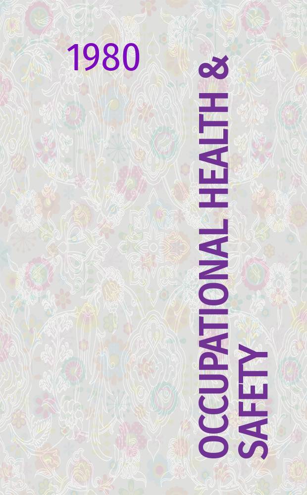 Occupational health & safety : The international journal of occupational health & safety formerly Industrial medicine & surgery. Vol.49, № 6