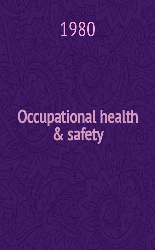 Occupational health & safety : The international journal of occupational health & safety formerly Industrial medicine & surgery. Vol.49, № 7