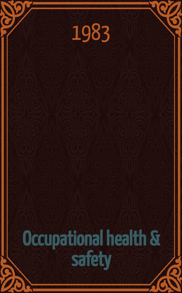 Occupational health & safety : The international journal of occupational health & safety formerly Industrial medicine & surgery. Apr.