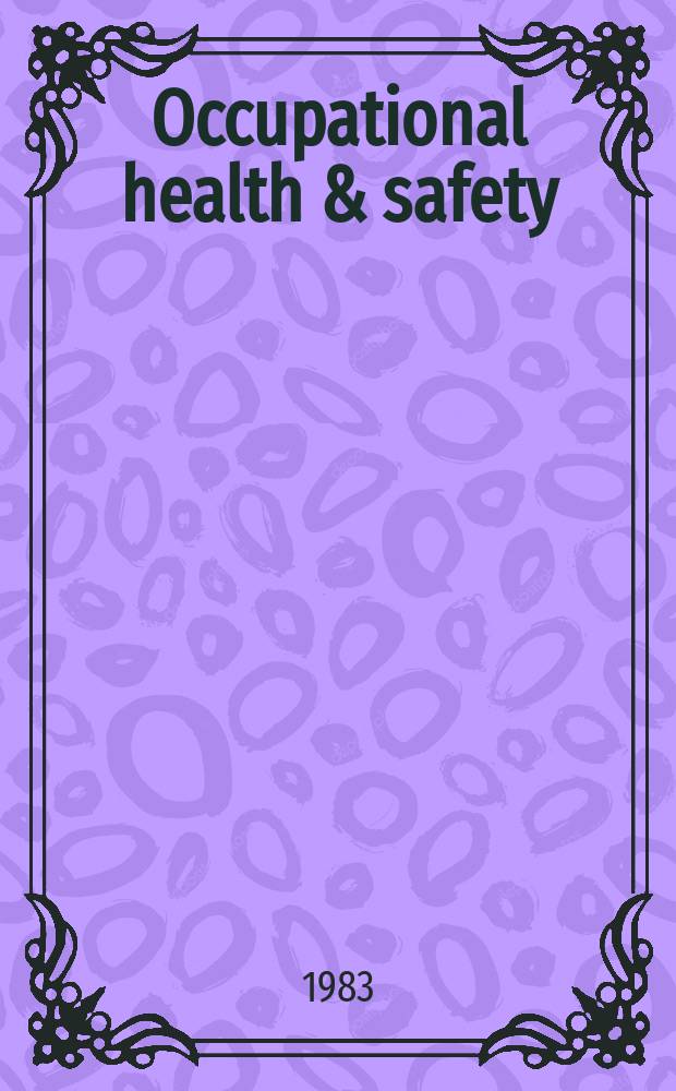 Occupational health & safety : The international journal of occupational health & safety formerly Industrial medicine & surgery. Vol.52, № 10