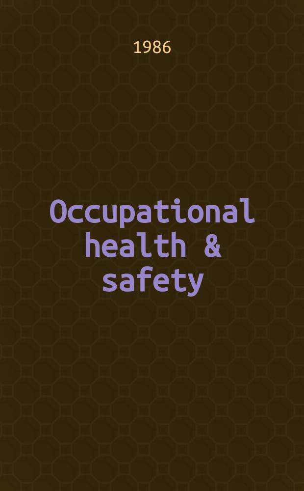 Occupational health & safety : The international journal of occupational health & safety formerly Industrial medicine & surgery. Vol.55, № 8