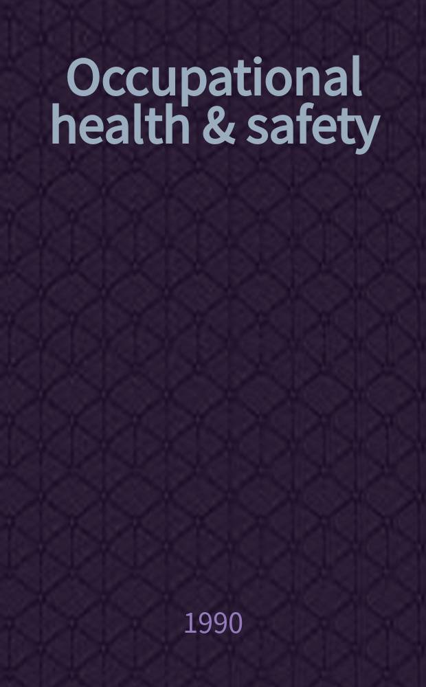 Occupational health & safety : The international journal of occupational health & safety formerly Industrial medicine & surgery. Vol.59, № 13