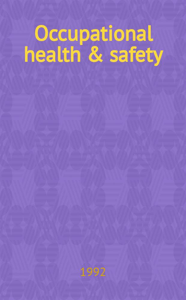 Occupational health & safety : The international journal of occupational health & safety formerly Industrial medicine & surgery. Vol.61, № 9