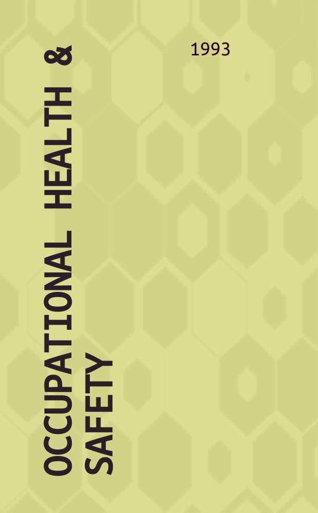 Occupational health & safety : The international journal of occupational health & safety formerly Industrial medicine & surgery. Vol.62, № 10