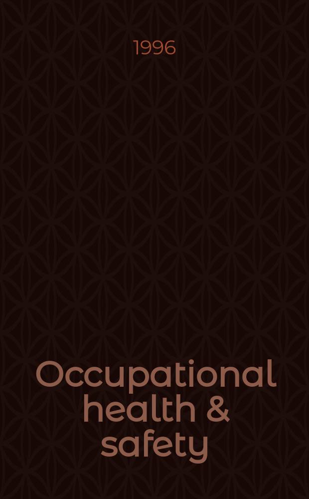 Occupational health & safety : The international journal of occupational health & safety formerly Industrial medicine & surgery. Vol.65, № 3