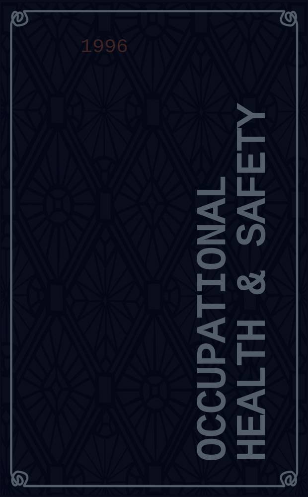 Occupational health & safety : The international journal of occupational health & safety formerly Industrial medicine & surgery. Vol.65, № 5