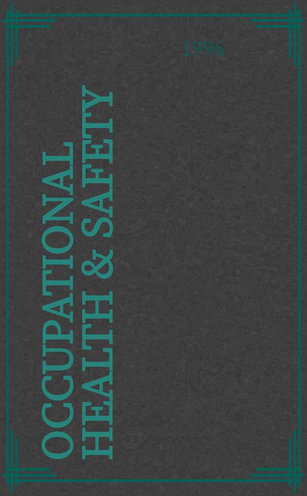 Occupational health & safety : The international journal of occupational health & safety formerly Industrial medicine & surgery. Vol.65, № 10