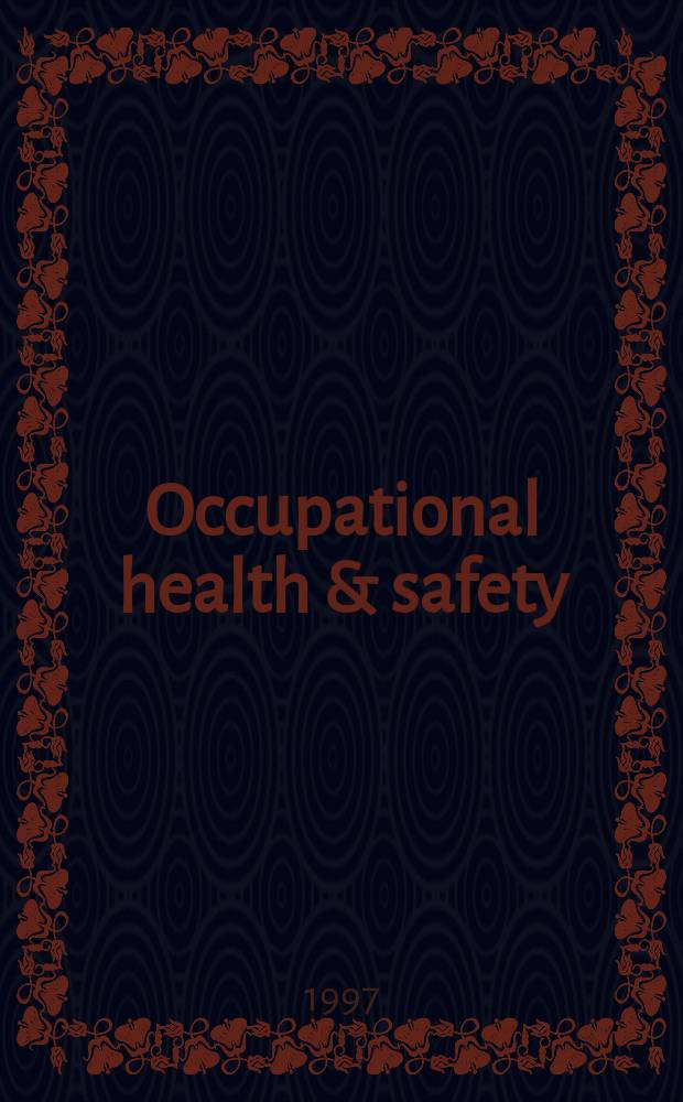 Occupational health & safety : The international journal of occupational health & safety formerly Industrial medicine & surgery. Vol.66, № 9