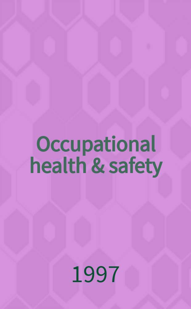 Occupational health & safety : The international journal of occupational health & safety formerly Industrial medicine & surgery. Vol.66, № 10