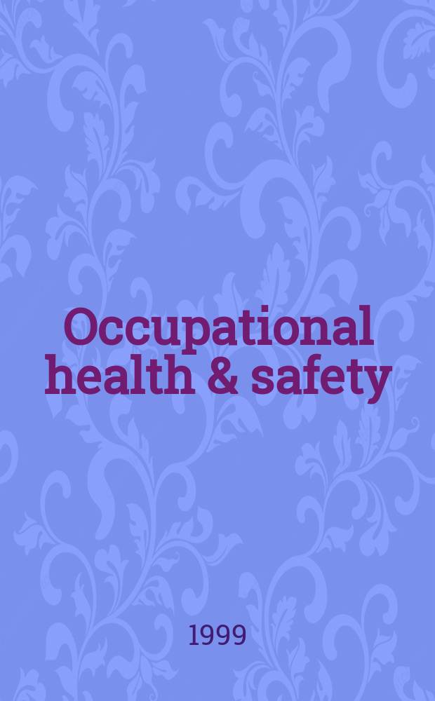 Occupational health & safety : The international journal of occupational health & safety formerly Industrial medicine & surgery. Vol.68, № 5