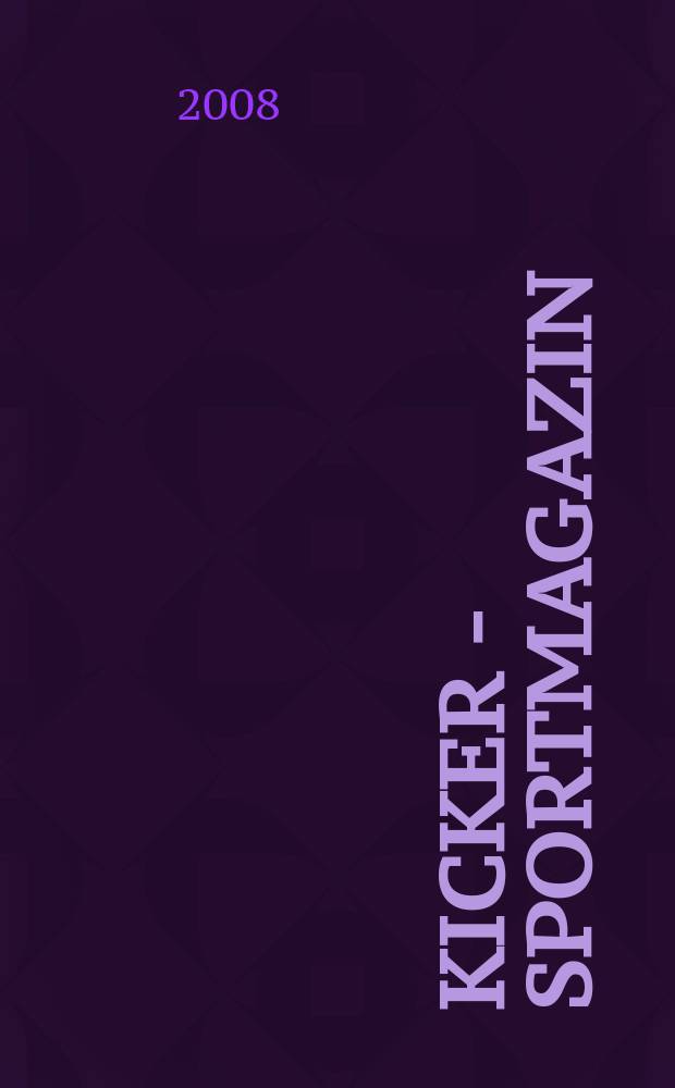 Kicker - Sportmagazin : Deutschlands gr&ouml;sste Sportzeitung. 2008, № 23